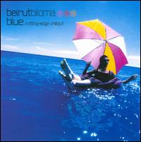 Blue: Cutting Edge Chillout von Beirutbiloma