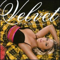 Fix Me [US] von Velvet