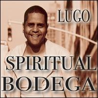 Spiritual Bodega von Lugo
