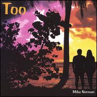 Too von Mike Norman