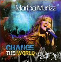 Change the World von Martha Munizzi