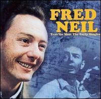 Trav'lin Man: The Early Singles von Fred Neil