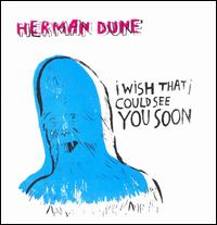 I Wish That I Could See You Soon von Herman Düne