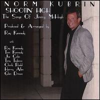 Shootin' High-The Songs of Jimmy McHugh von Norm Kubrin