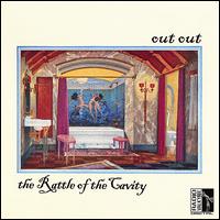 Rattle of the Cavity von Out Out