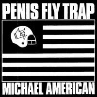 Michael American von Penis Flytrap