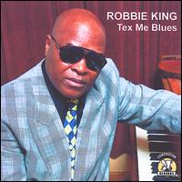 Tex Me Blues von Robbie King