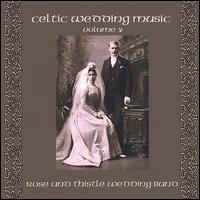 Celtic Wedding Music, Vol. 2 von Rose & Thistle Wedding Band