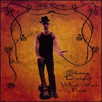 What You Need von Shane Dwight