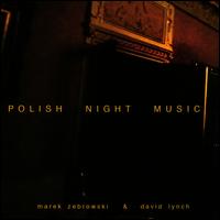 Polish Night Music von David Lynch
