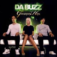 Greatest Hits: Da Buzz von Da Buzz