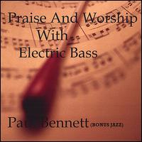 Praise and Worship with Electric Bass von Paul Bennett