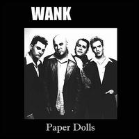 Paper Dolls von Wank