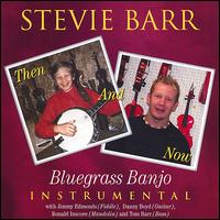 Then and Now Bluegrass Banjo von Stevie Barr
