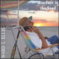 Barefoot in the Sand von Ward L. Ellis