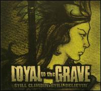 Still Climbin Still Believin von Loyal to the Grave