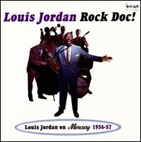 Roc Doc: Louis Jordan on Mercury 1956-1957 von Louis Jordan