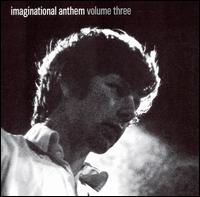 Imaginational Anthem, Vol. 3 von Various Artists