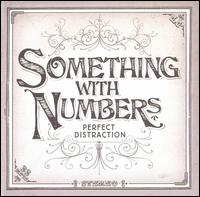 Perfect Distraction von Something with Numbers