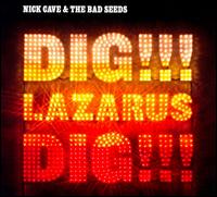 Dig!!! Lazarus Dig!!! von Nick Cave