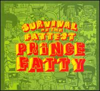 Survival of the Fattest von Prince Fatty