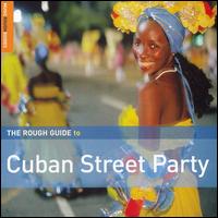 Rough Guide to Cuban Street Party von Various Artists