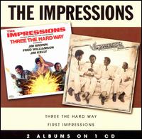Three the Hard Way/First Impressions von The Impressions