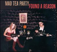 Found a Reason von Mad Tea Party