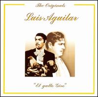 Originals: El Gallo Giro von Luis Aguilar