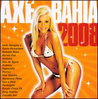 Axe Bahia 2008 von Various Artists