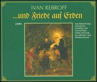Und Friede auf Erden (And Peace on Earth) von Ivan Rebroff