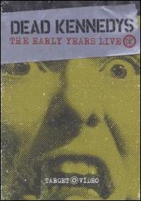 Early Years Live [Video/DVD] von Dead Kennedys