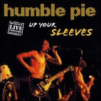 Up Your Sleeves von Humble Pie