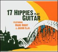 17 Hippies Play Guitar von 17 Hippies