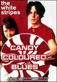 Candy Coloured Blues: Unauthorized von The White Stripes