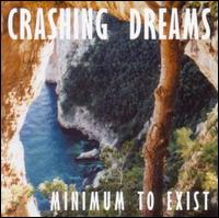 Minimum to Exist von Crashing Dreams