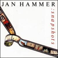 Snapshots von Jan Hammer