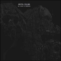 Brutal Calling von Bill Laswell