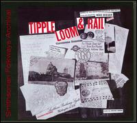 Tipple, Loom & Rail von Mike Seeger