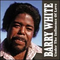 Under the Influence of Love [Entertain Me] von Barry White