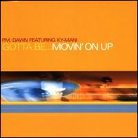 Gotta Be Movin' on Up von P.M. Dawn