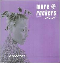 Cure von More Rockers