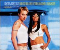 Never Be the Same Again, Pt. 1 von Melanie C