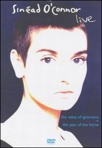 Value of Ignorance/The Year of the Horse [DVD] von Sinéad O'Connor