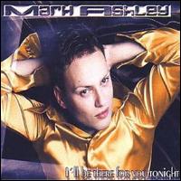 I'll Be There for You Tonight von Mark Ashley