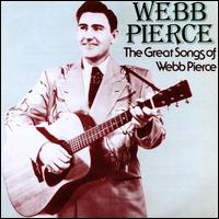 Great Songs of Webb Pierce von Webb Pierce