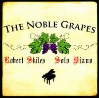 Noble Grapes von Robert Skiles