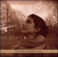 Tangele: The Pulse of Yiddish Tango von Tangele