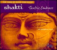Shakti: Tantric Embrace von Russill Paul