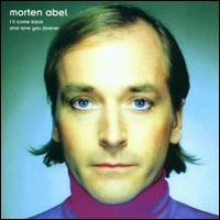 I'll Come Back and Love You Forever von Morten Abel